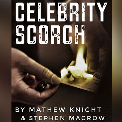 Celebrity Scorch by Mathew Knight and Stephen Macrow