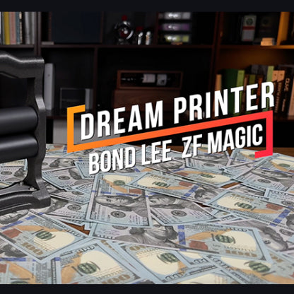 Dream Printer by Bond Lee & ZF Magic
