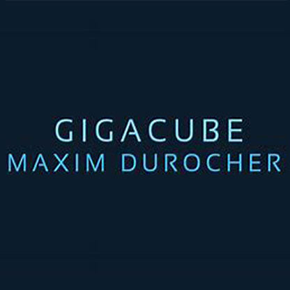 GigaCube by Maxim Durocher