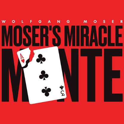 Moser's Miracle Monte