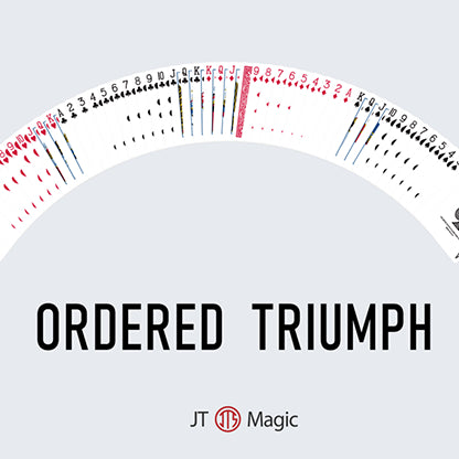 Ordered Triumph by JT Magic