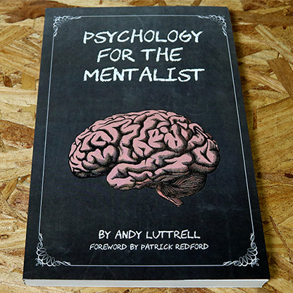 Psychology for the Mentalist by Andy Luttrell