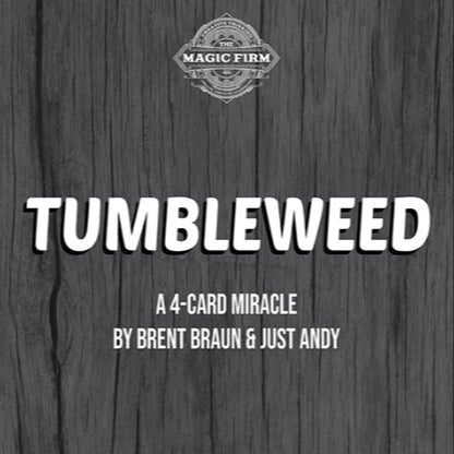 Tumbleweed by Brent Braun and Andy Glass