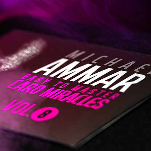 Easy to Master Card Miracles Volume 8 by Michael Ammar