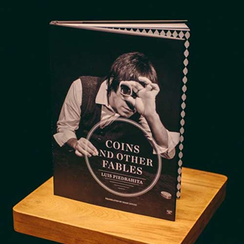 Coins and Other Fables - Luis Piedrahita
