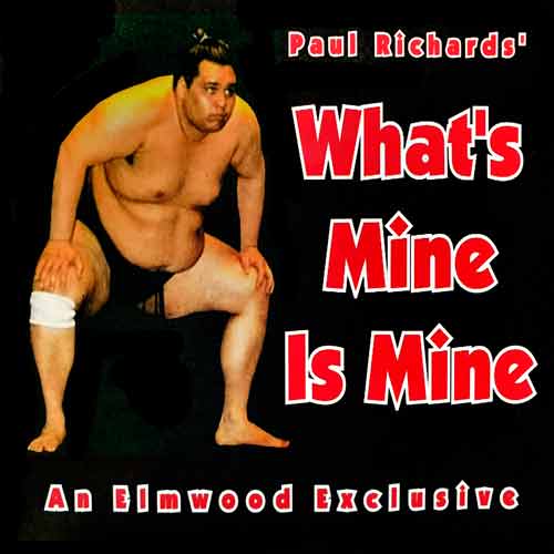 What's Mine is Mine by Paul Richards