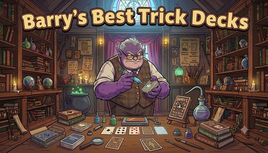 Barry's Guide to Trick Decks (What Each One Actually Does)