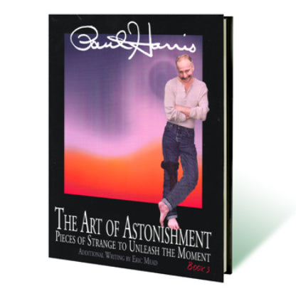 Art of Astonishment Volume 3 by Paul Harris