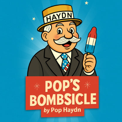 Pop's Bombsicle by Pop Haydn