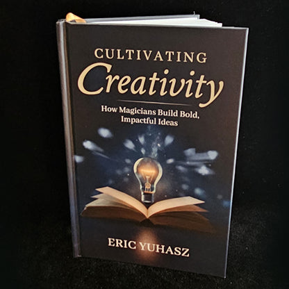 Cultivating Creativity by Eric Yuhasz