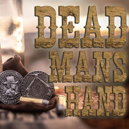 Deadman's Hand (Standard) by Matthew Wright and Mark Bennett