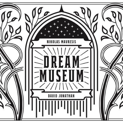 Dream Museum by Nikolas Mavresis & David Jonathan