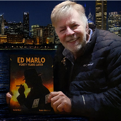 Ed Marlo 40 Years Later by Randy Wakeman and Kevin Kelly