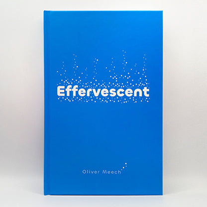 Effervescent by Oliver Meech