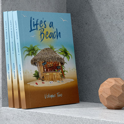 Life's a Beach (Volume Two) by Gary Jones