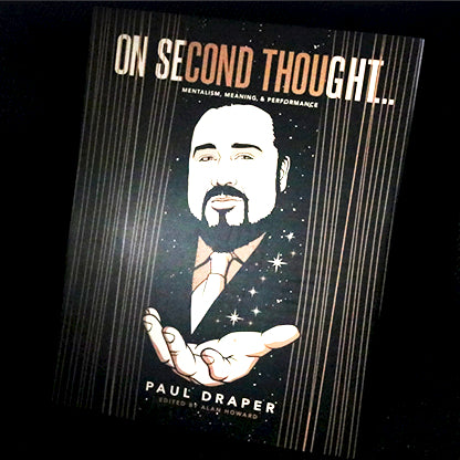 On Second Thought... Mentalism, Meaning, and Performance by Paul Draper