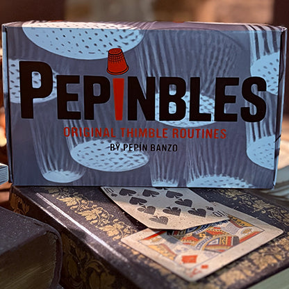 PEPINBLES: Original Thimble Routines by Pepin Banzo