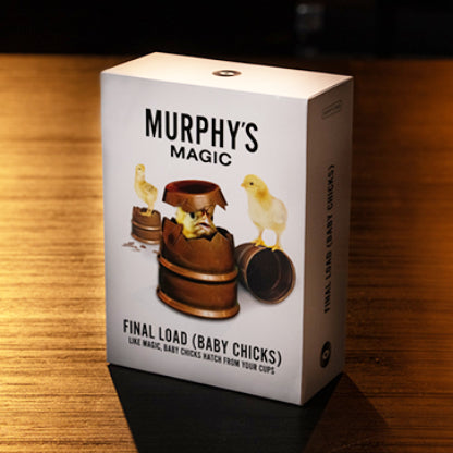 The Final Load (Baby Chicks) by Murphy's Magic